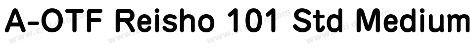 A-OTF Reisho 101 Std Medium字体转换